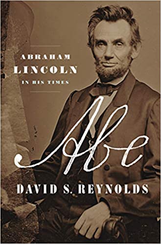 Abe: Abraham Lincoln in His times